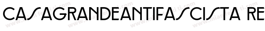 CasagrandeAntifascista Regular字体转换